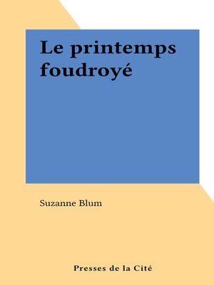 cover image of Le printemps foudroyé